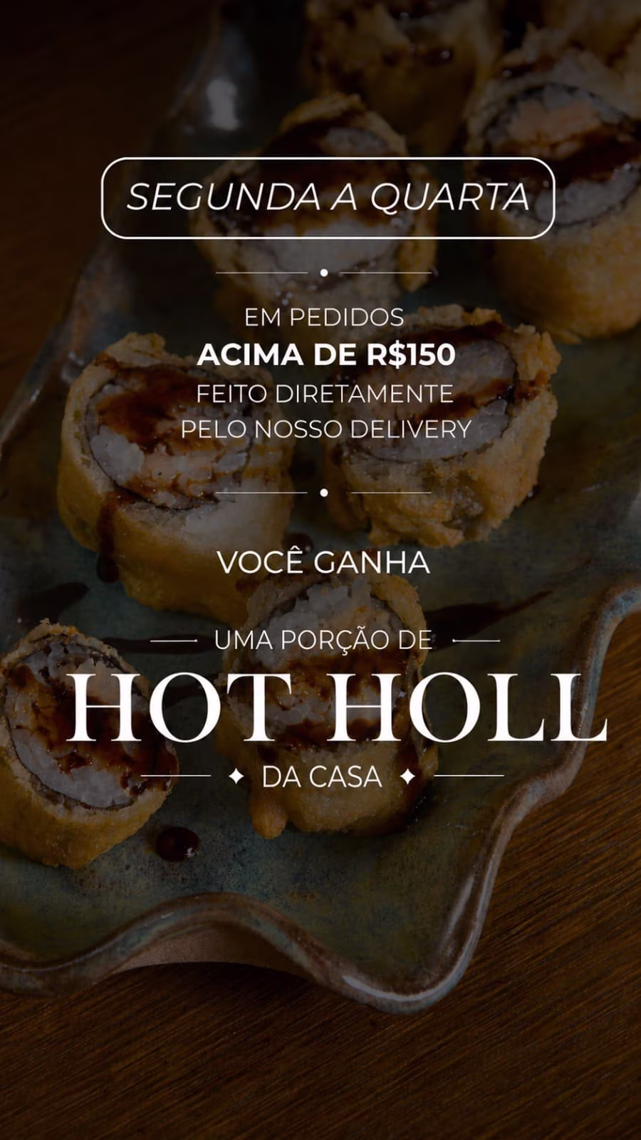 Promoção Kayō — pedido acima de R$150 no delivery ganha porção de Hot Roll